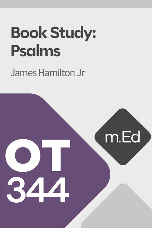 Mobile Ed: OT344 Book Study: Psalms