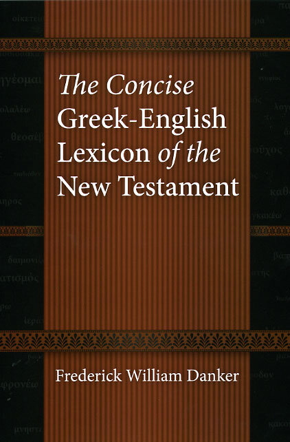 The Concise Greek-English Lexicon of the New Testament | Logos Bible  Software