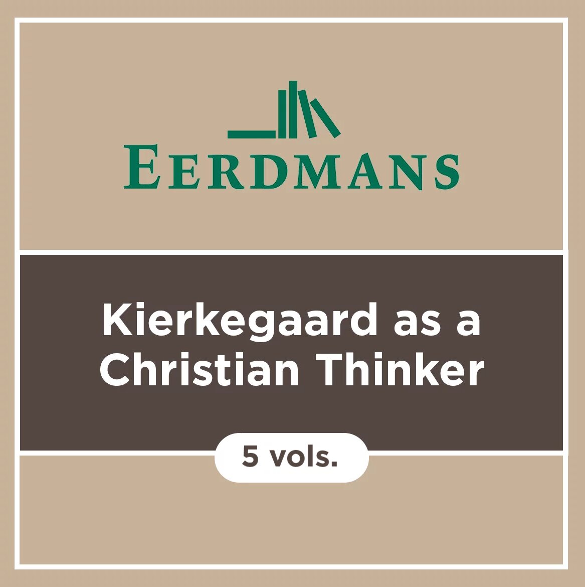 Kierkegaard as a Christian Thinker (5 vols.)