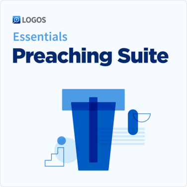 Logos Preaching Suite Essentials