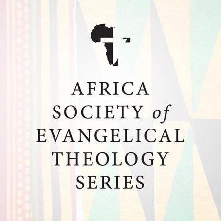 Africa Society of Evangelical Theology Series | ASET (6 vols.)