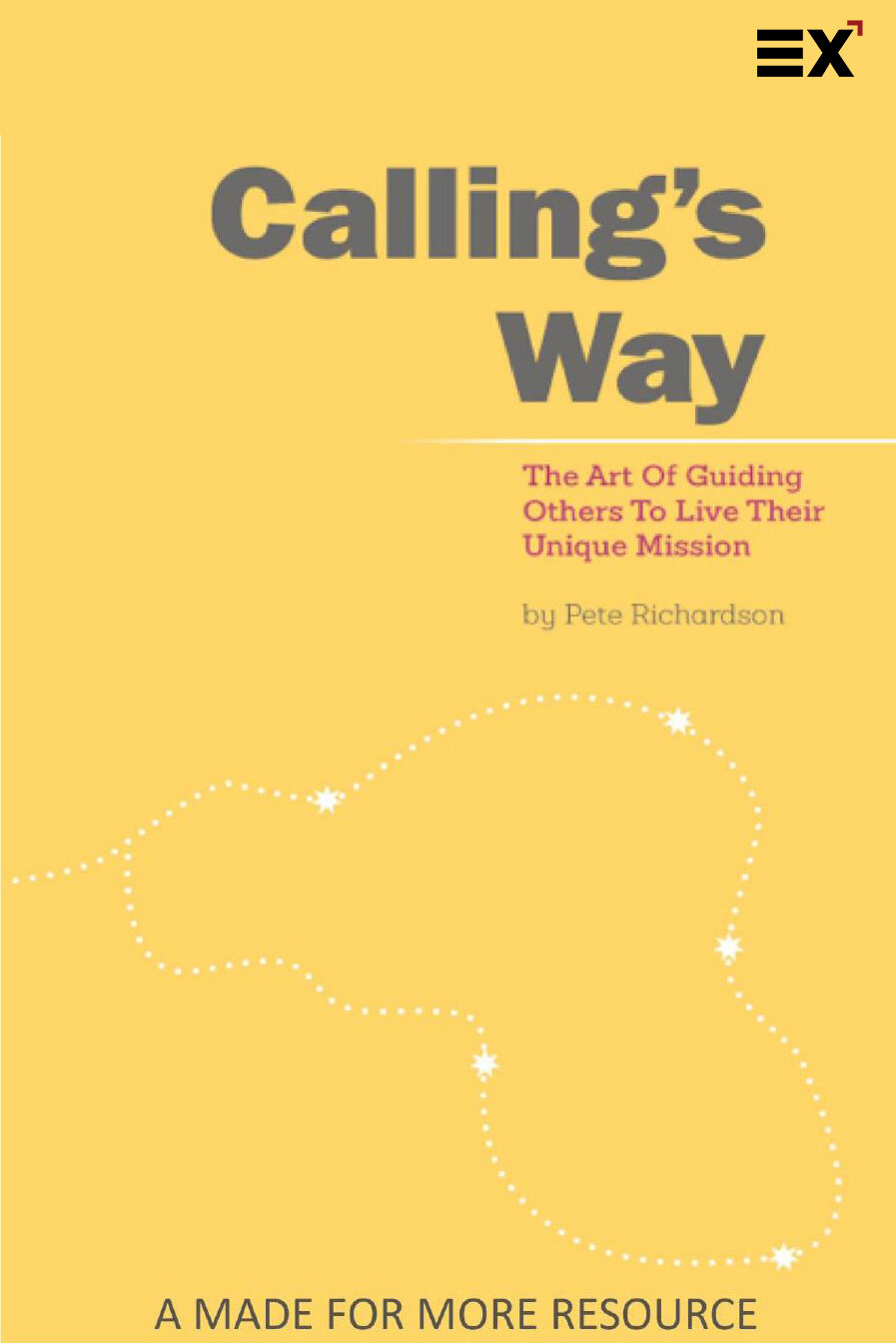 Callings Way: The Art of Guiding Others to Live Their Unique Mission
