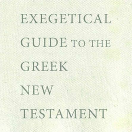 Exegetical Guide to the Greek New Testament Book