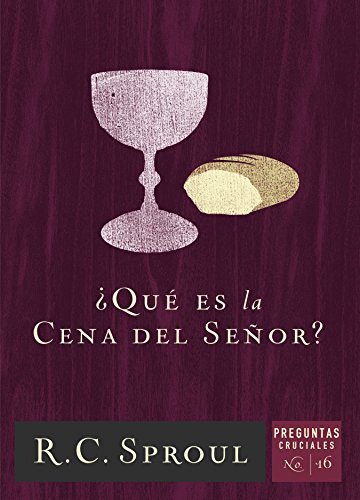 ¿Qué es la Cena del Señor?