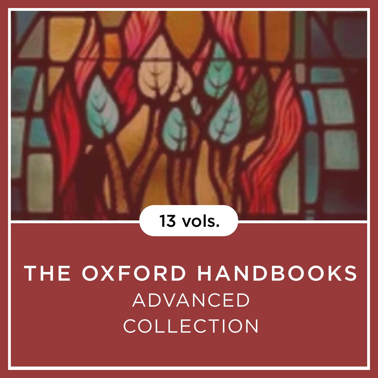 The Oxford Handbooks Advanced Collection (13 Vols.)