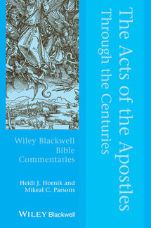 The Acts of the Apostles through the Centuries (Blackwell Bible Commentaries | BBC)