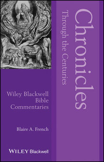 Chronicles through the Centuries (Blackwell Bible Commentaries | BBC)