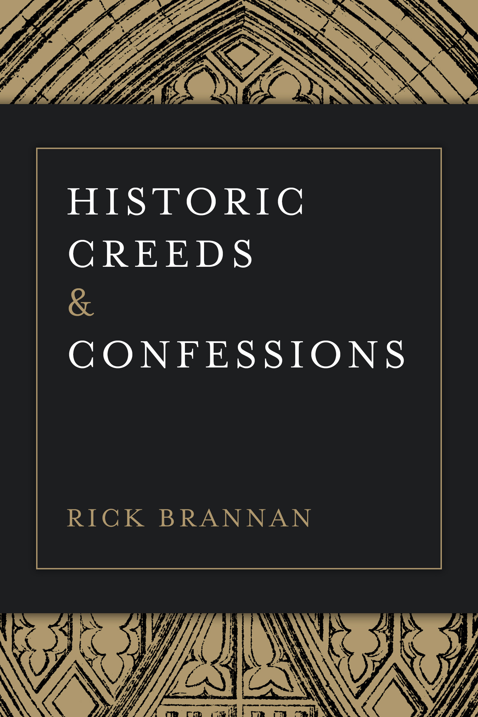 Historic Creeds and Confessions