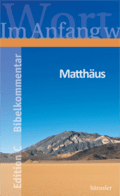 Matthäus-Evangelium (Edition C Bibelkommentar: Neues Testament)