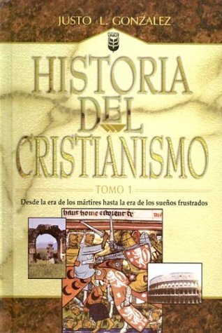 Historia del Cristianismo, Tomo 1