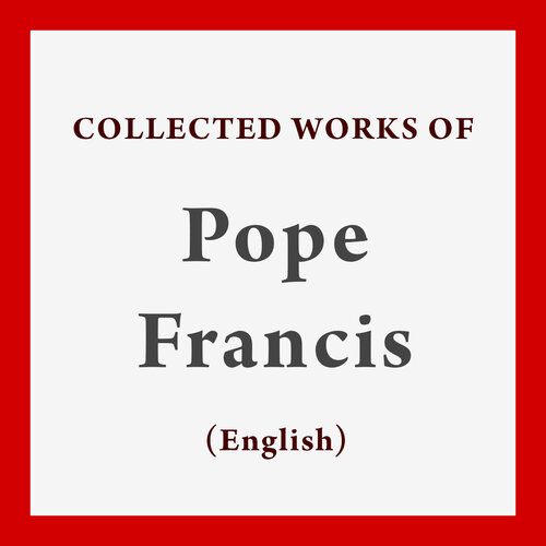 Collected Works of Pope Francis: English (16 vols.)