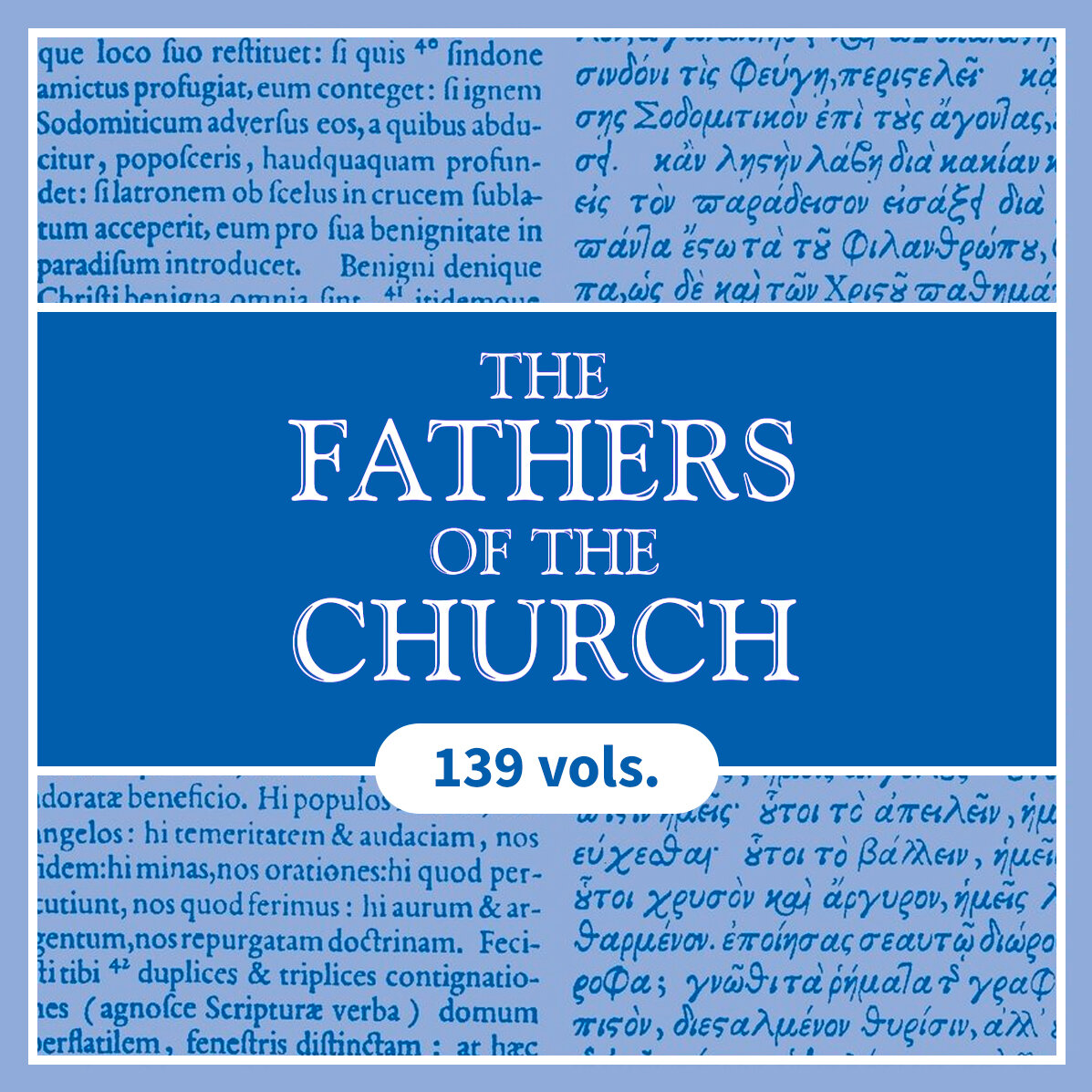 Fathers of the Church: A New Translation (139 vols.)