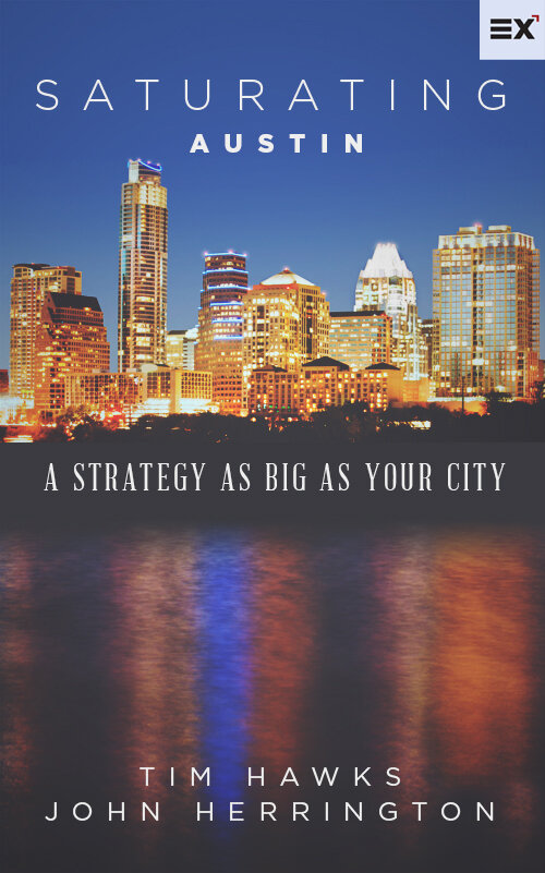 Saturating Austin: A Strategy as Big as Your City