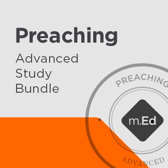 Preaching: Advanced Study Bundle