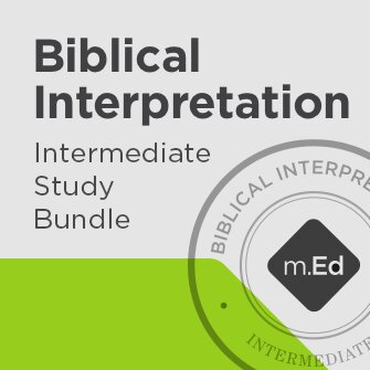 Biblical Interpretation: Intermediate Study Bundle
