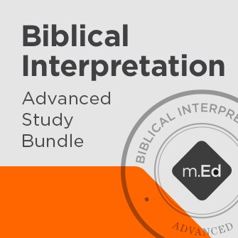 Biblical Interpretation: Advanced Study Bundle