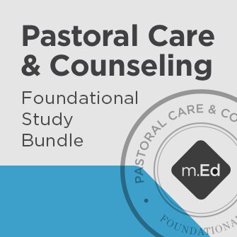 Pastoral Care & Counseling: Foundational Study Bundle