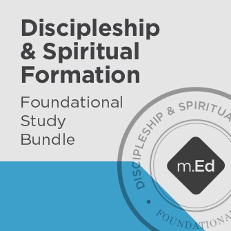 Discipleship & Spiritual Formation: Foundational Study Bundle