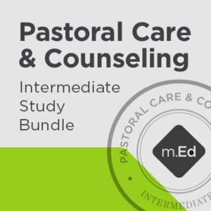 Pastoral Care & Counseling: Intermediate Study Bundle