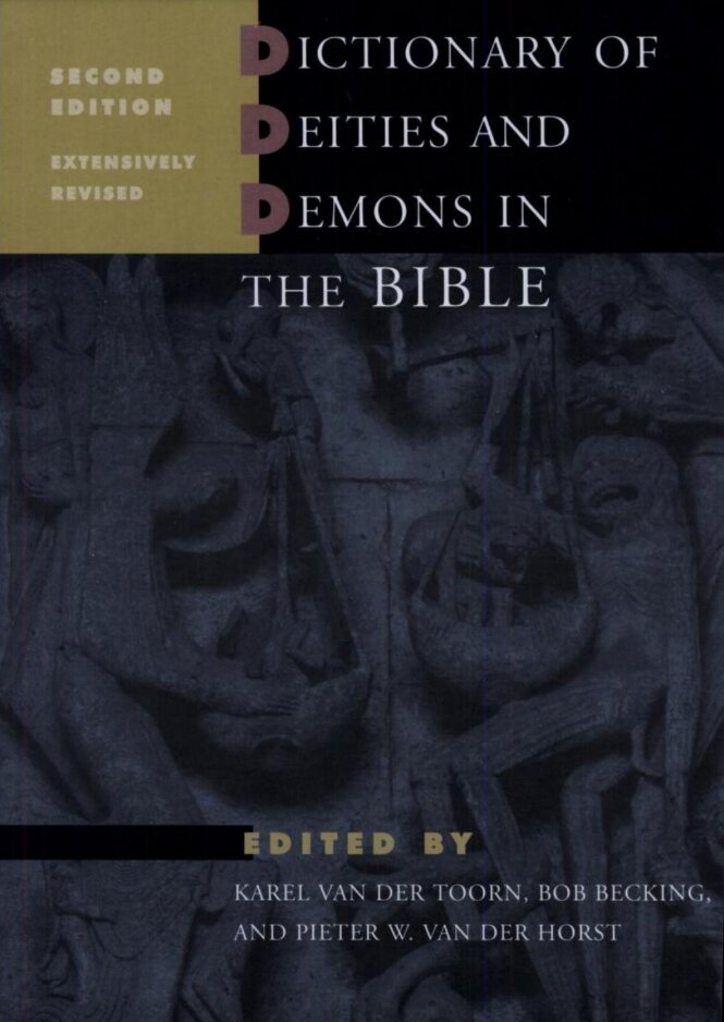 Dictionary of Deities and Demons in the Bible (DDD)