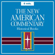 Historical Books, 6 vols., (New American Commentary | NAC)
