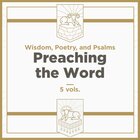 Wisdom, Poetry, and Psalms, 5 vols. (Preaching the Word Commentary | PtW)