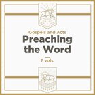 Gospels and Acts, 7 vols. (Preaching the Word Commentary | PtW)