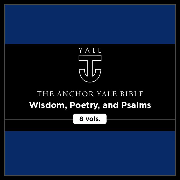 Wisdom Poetry And Psalms 8 Vols Anchor Yale Bible Commentary Aybc Logos Bible Software 4756