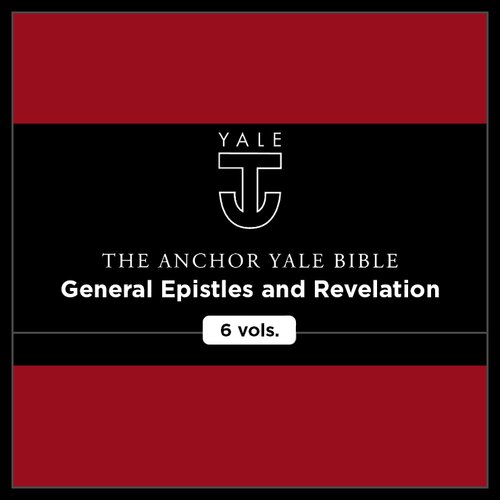 General Epistles and Revelation (Anchor Yale Bible Commentary | AYBC)