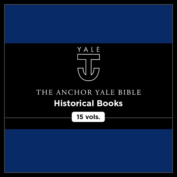 Historical Books, 15 vols. (Anchor Yale Bible Commentary | AYBC)