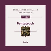 Pentateuch, 5 vols. (Tyndale Old Testament Commentary | TOTC)