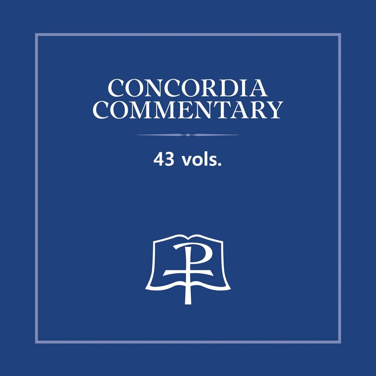 Concordia Commentary Collection (43 vols.)