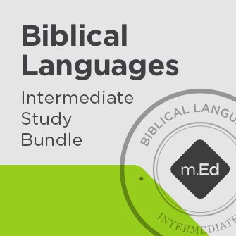 Biblical Languages (Exegesis Concentration): Intermediate Study Bundle