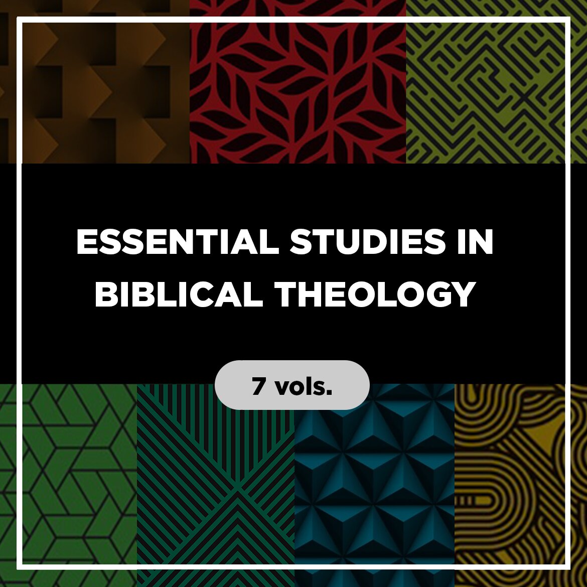 Essential Studies in Biblical Theology | ESBT (7 vols.)
