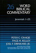 Jeremiah 1–25 (Word Biblical Commentary, Volume 26 | WBC)