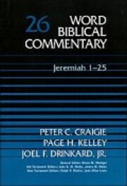 Jeremiah 1–25 (Word Biblical Commentary, Volume 26 | WBC)