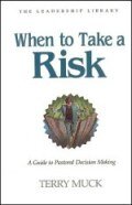 When to Take a Risk