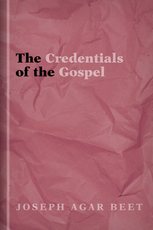 The Credentials of the Gospel
