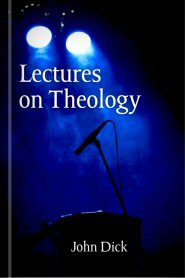Lectures on Theology, vols. 1 & 2
