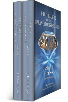 Five Facets of the Balanced Christian Life, vols. 2 & 3