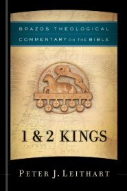 1 & 2 Kings (Brazos Theological Commentary on the Bible | BTC)