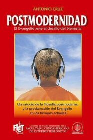 Postmodernidad: El Evangelio ante el desafío del bienestar + guía de estudio