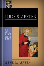 Jude and 2 Peter (Baker Exegetical Commentary on the New Testament | BECNT)