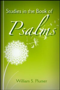 Studies in the Book of Psalms