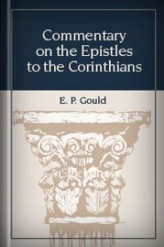 Commentary on the Epistles to the Corinthians (American Commentary on the New Testament)