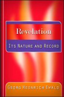 Revelation: Its Nature and Record