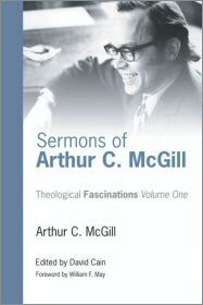 Sermons of Arthur C. McGill