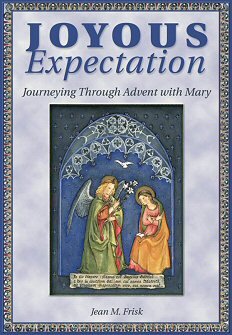 Joyous Expectation: Journeying through Advent with Mary