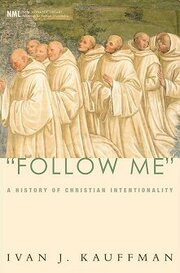“Follow Me”: A History of Christian Intentionality