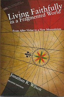 Living Faithfully in a Fragmented World, 2nd ed.